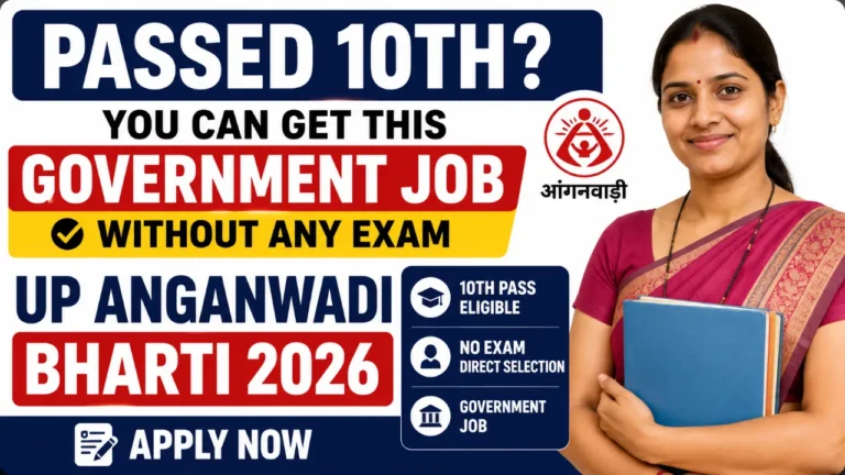 Passed 10th You Can Get This Government Job Without Any Exam – UP Anganwadi Bharti 2026 Apply Now